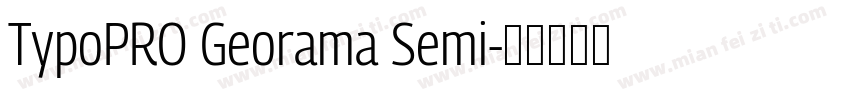 TypoPRO Georama Semi字体转换